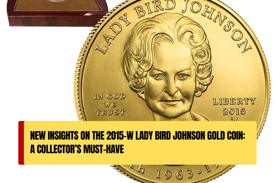 2015-W Lady Bird Johnson Gold Coin